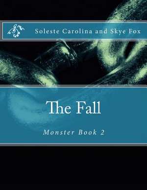 The Fall de Soleste Carolina