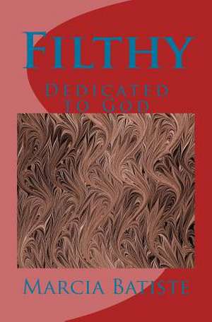 Filthy de Wilson, Marcia Batiste Smith