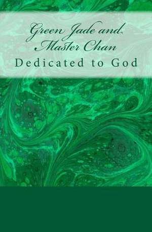 Green Jade and Master Chan de Wilson, Marcia Batiste Smith