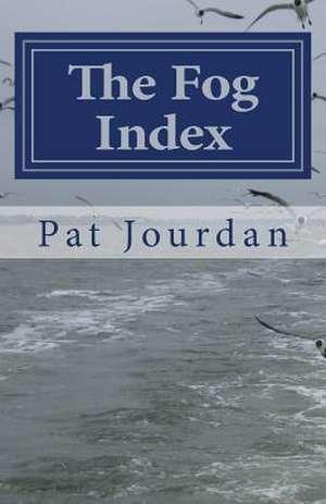 The Fog Index de Pat Jourdan