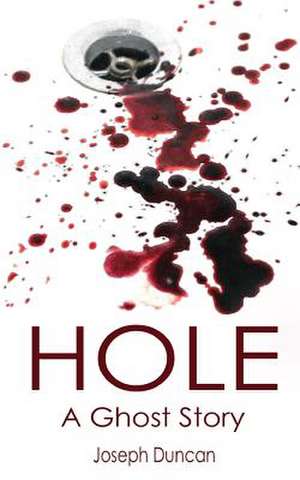 Hole de Joseph Duncan