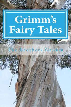 Grimm's Fairy Tales de The Brothers Grimm