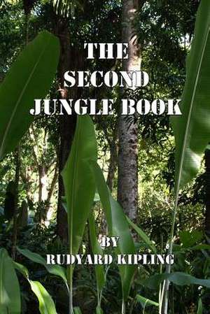 The Second Jungle Book de Rudyard Kipling