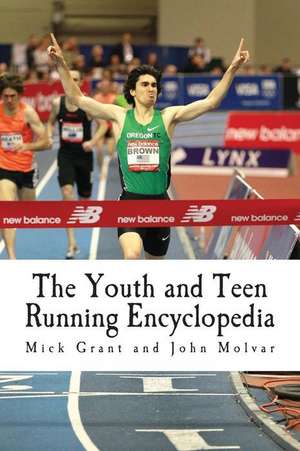 The Youth and Teen Running Encyclopedia de Mick Grant