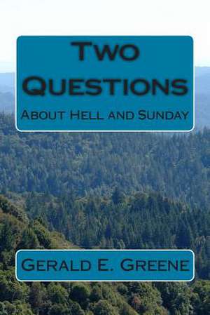 Two Questions de MR Gerald E. Greene