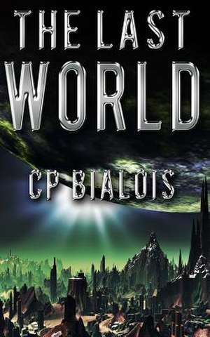 The Last World de Cp Bialois