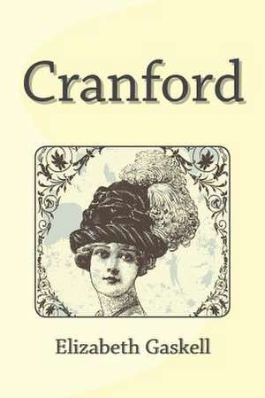Cranford de Elizabeth Cleghorn Gaskell