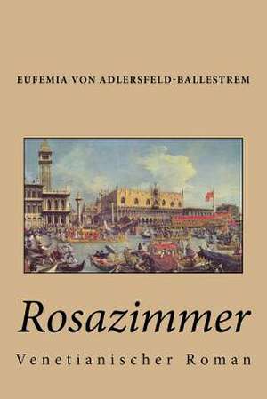 Rosazimmer de Eufemia Von Adlersfeld-Ballestrem