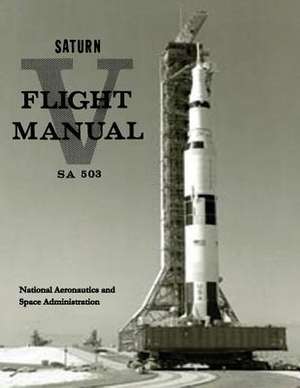 Saturn V Flight Manual de National Aeronautics and Administration