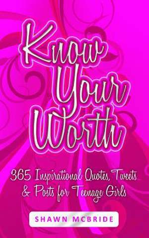 Know Your Worth de Shawn M. McBride