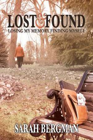 Lost and Found de Sarah Bergman