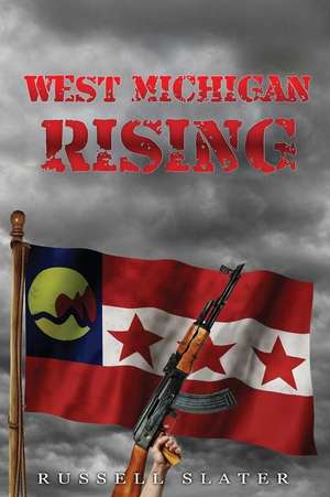 West Michigan Rising de Russell Slater