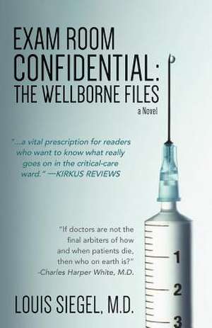 Exam Room Confidential de Louis Siegel M. D.