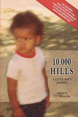 10,000 Hills de C. T. Wilson Esq