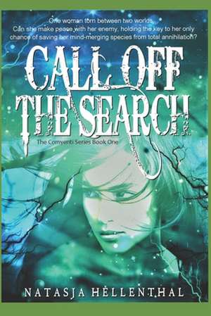 Call Off the Search de Natasja Hellenthal