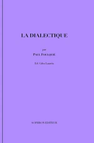 La dialectique de Paul Foulquié