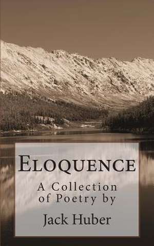 Eloquence de Jack Huber