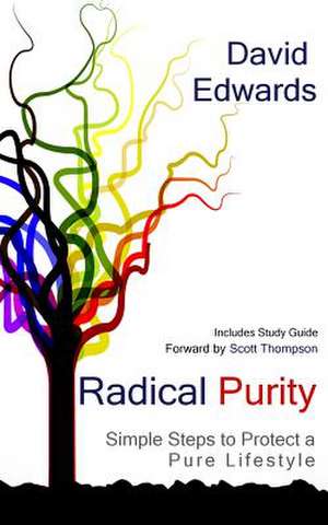 Radical Purity de David W. Edwards