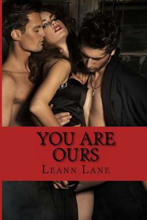 You Are Ours de Mrs Leann Lane