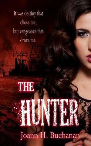 The Hunter de Joann H. Buchanan