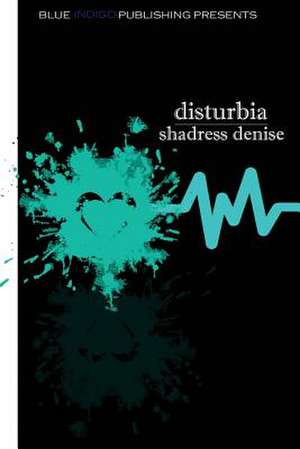 Disturbia de Shadress Burks