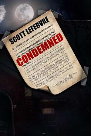 Condemned de Scott Lefebvre