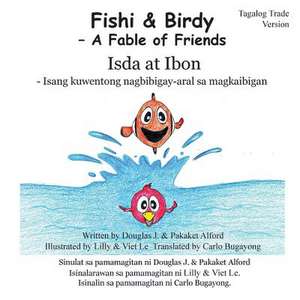 Fishi and Birdy - Tagalog Trade Version de MR Douglas J. Alford