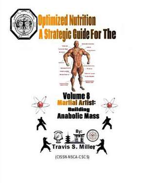 Optimized Nutrition Vol. 8 de Travis S. Miller