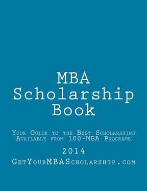 MBA Scholarship Book de Steve Sed