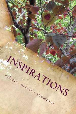 Inspirations de Mrs Valerie Driver Thompson