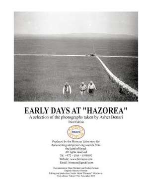 Days in Hazorea, Early Days in the Land of Israel de Nadav Mann