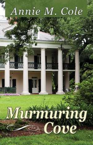 Murmuring Cove de Annie Cole