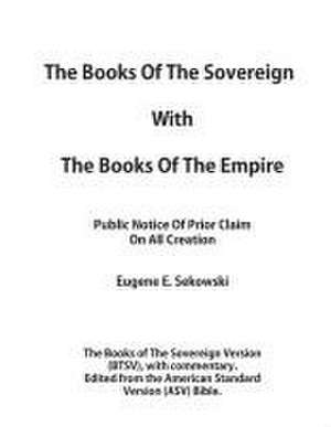 The Books of The Sovereign With The Books of The Empire de Eugene E. Sekowski