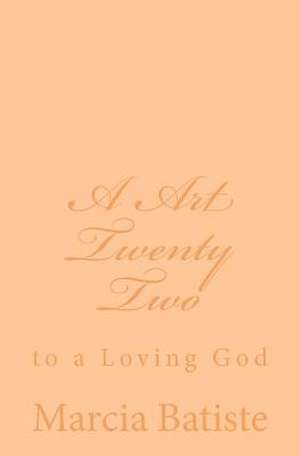 A Art Twenty Two de Wilson, Marcia Batiste Smith