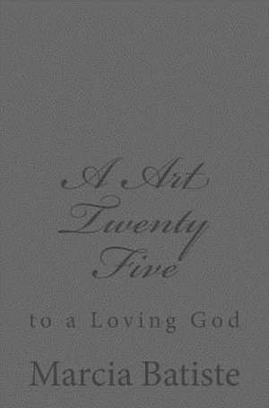 A Art Twenty Five de Wilson, Marcia Batiste Smith