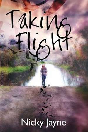 Taking Flight de Nicky Jayne