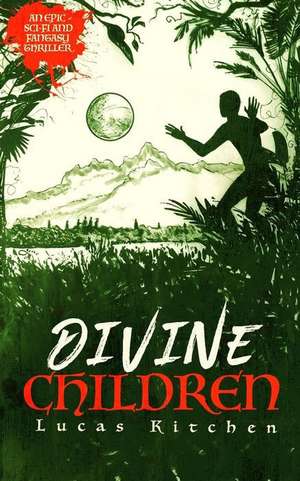 Divine Children de Lucas Kitchen