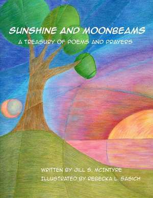 Sunshine and Moonbeams de MS Jill S. McIntyre