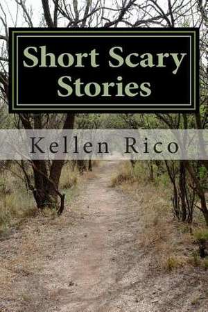 Short Scary Stories de Kellen Rico