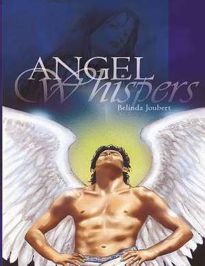 Angel Whispers de Belinda Joubert