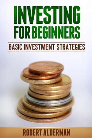 Investing for Beginners de Robert Alderman