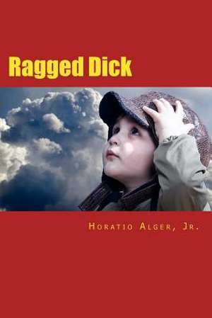 Ragged Dick de Horatio Alger