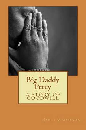 Big Daddy Percy de Janet Anderson