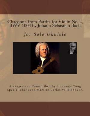 Chaconne from Partita for Violin No. 2, Bwv 1004 by Johann Sebastian Bach de Stephanie Yung