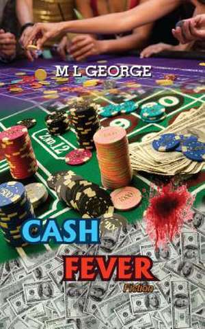 Cash Fever de MR ML George