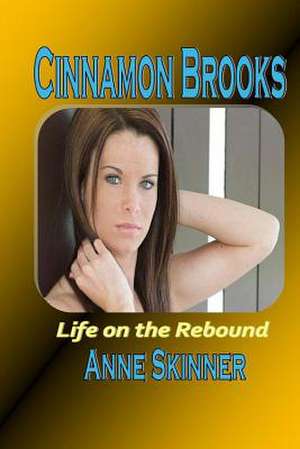 Cinnamon Brooks de Anne Skinner