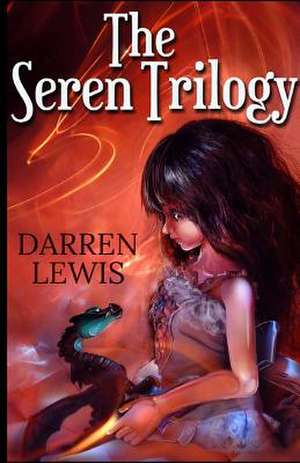 The Seren Trilogy de Darren Lewis