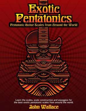 Exotic Pentatonics de John Wallace