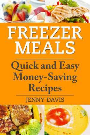 Freezer Meals de Jenny Davis