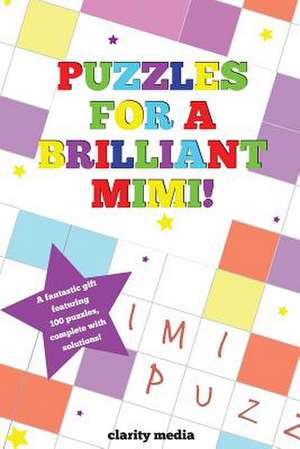 Puzzles for a Brilliant Mimi de Clarity Media